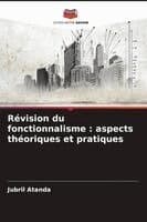 Révision du fonctionnalisme : aspects théoriques et pratiques