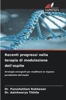 Recenti progressi nella terapia di modulazione dell'ospite