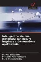 Omslag till boken Inteligentne zielone materia¿y: Jak natura inspiruje zrównowa¿one opakowania av P. R. Sougandhi