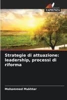 Strategie di attuazione: leadership, processi di riforma