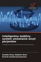 Inteligentny mobilny system umawiania wizyt pacjentów