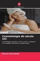 Cosmetologia do século XXI