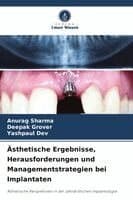 Ästhetische Ergebnisse, Herausforderungen und Managementstrategien bei Implantaten