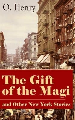 Gift of the Magi and Other New York Stories