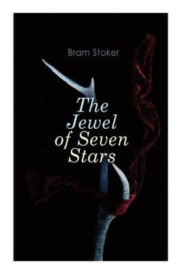 Omslag till boken Jewel of Seven Stars av Bram Stoker