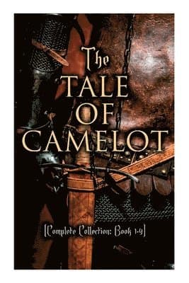 Tale of Camelot (Complete Collection