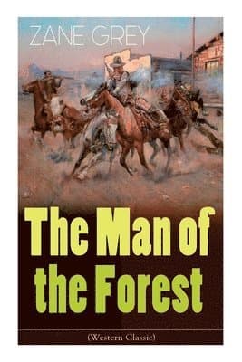 Man of the Forest (Western Classic)