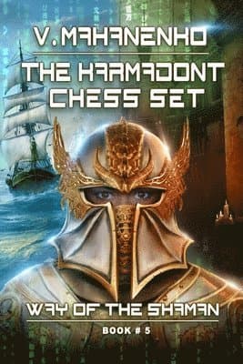 The Karmadont Chess Set (The Way of the Shaman: Book #5)