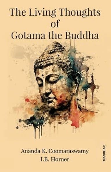 Living Thoughts of Gotama the Buddha