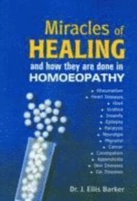 Miracles of Healing and How They are Done