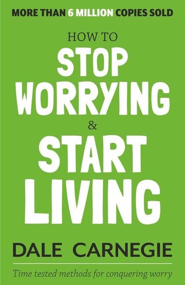 Omslag till boken How to Stop Worrying and Start Living av Dale Carnegie