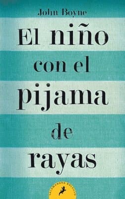 El Niño Con El Pijama de Rayas/ The Boy in the Striped Pajamas = The Boy in the Striped Pajamas