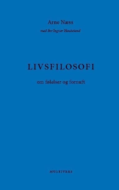 Livsfilosofi : om følelser og fornuft