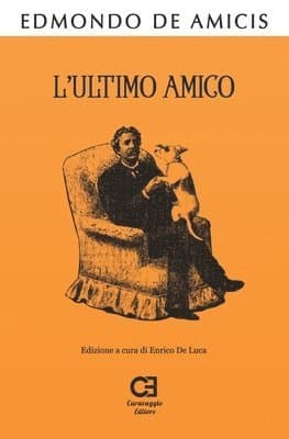 L'Ultimo Amico: Edizione integrale e annotata