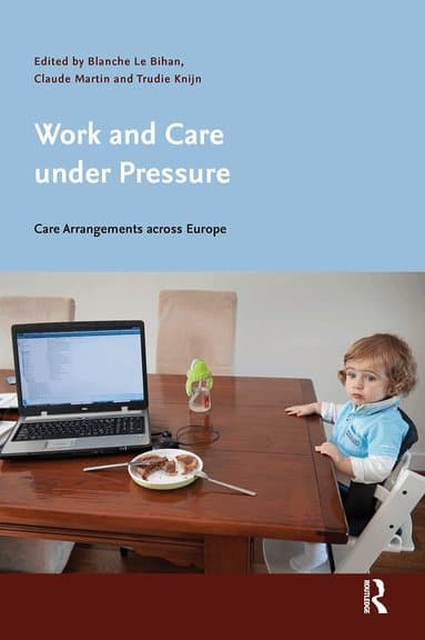 Work and Care under Pressure