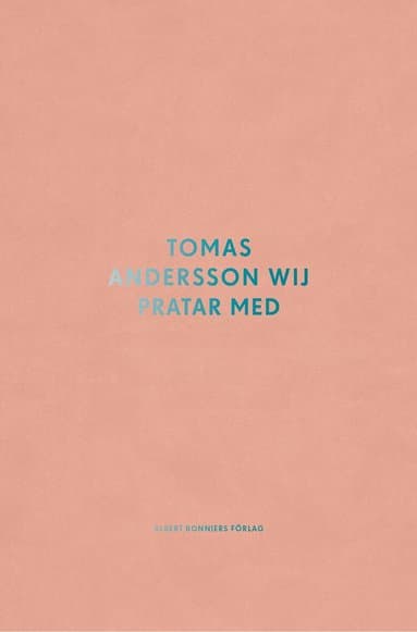 Tomas Andersson Wij pratar med