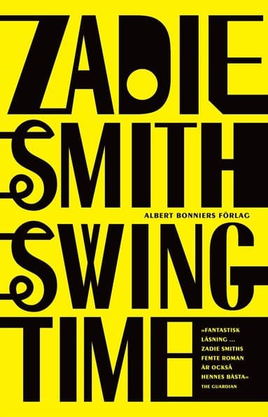 Omslag till boken Swing time av Zadie Smith