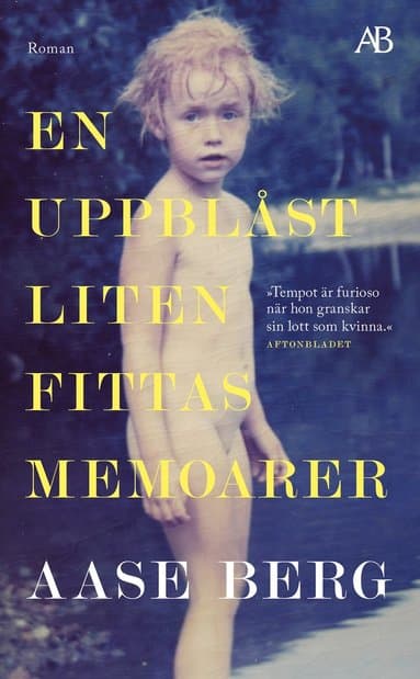 En uppblåst liten fittas memoarer