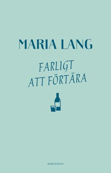 Omslag till boken Farligt att förtära av Maria Lang