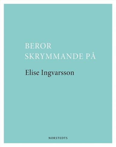 Beror skrymmande på