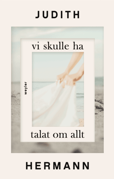 Vi skulle ha talat om allt