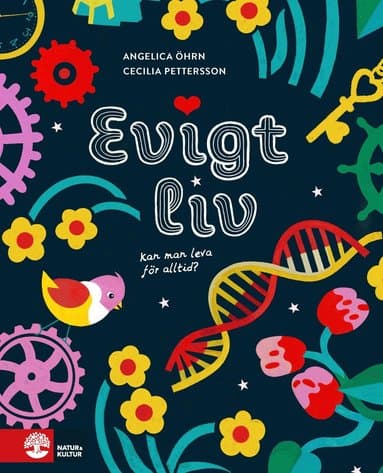 Evigt liv : kan man leva för alltid?