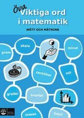 Viktiga ord i matematik : mått och mätning