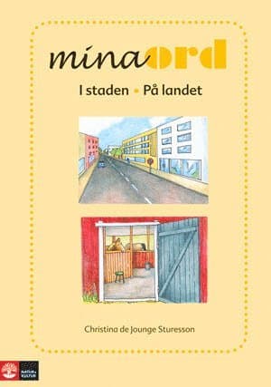 Mina ord. I staden, på landet