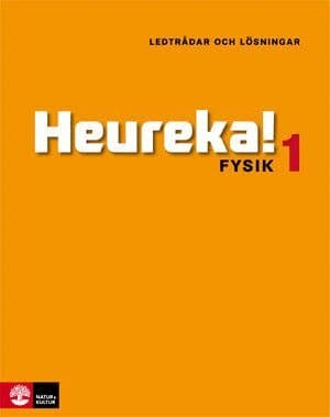 Heureka! : fysik 1 - ledtrådar och lösningar