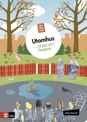 Fritidshem Utomhus - få det att fungera