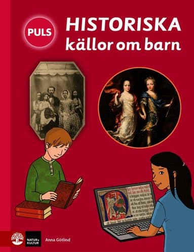 PULS Historia Historiska källor om barn Faktabok