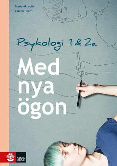 Med nya ögon - Psykologi 1 & 2a för gymnasiet