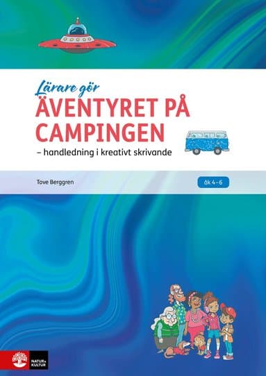 Äventyret på campingen : handledning i kreativt skrivande