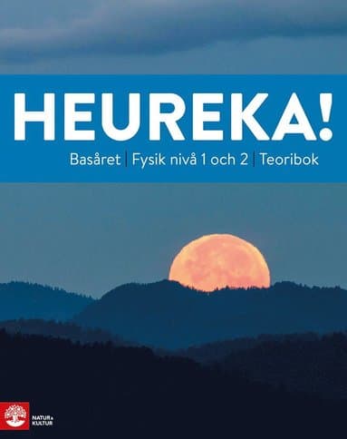 Heureka Basåret Fysik nivå 1 och 2 Teoribok
