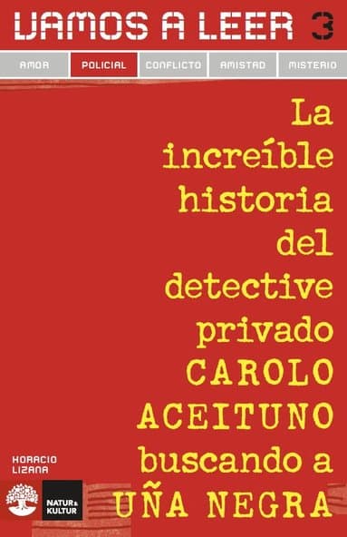 Vamos a leer Policial 3 La increible historia del detective privado Carolo Aceit