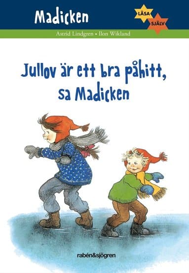 Omslag till boken Jullov är ett bra påhitt, sa Madicken av Astrid Lindgren