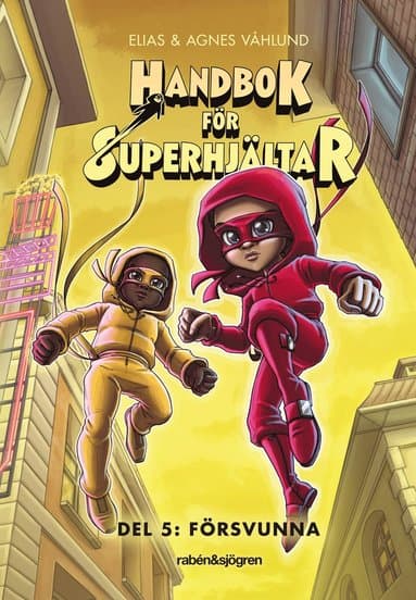 Handbok för superhjältar. Försvunna