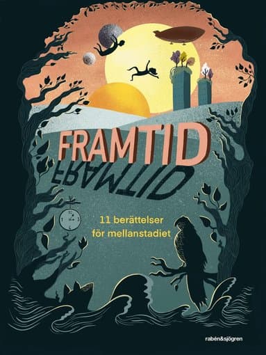 Framtid : 11 berättelser för mellanstadiet