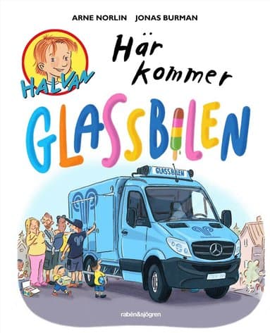 Omslag till boken Här kommer glassbilen av Arne Norlin