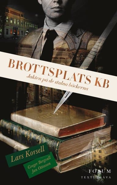 Brottsplats KB : jakten på de stulna böckerna (textutgåva)