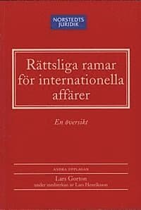 Rättsliga ramar för internationella affärer : En översikt