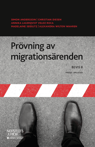 Prövning av migrationsärenden : BEVIS 8