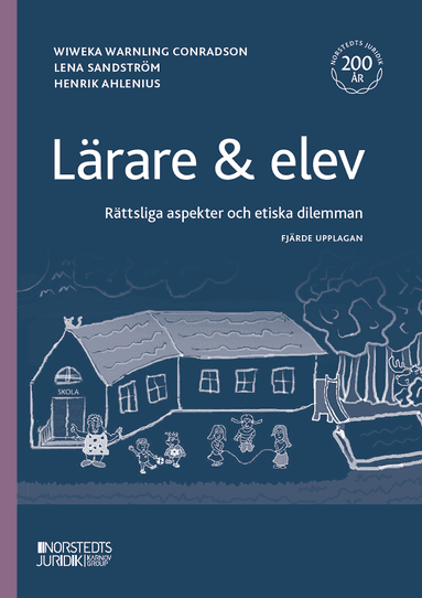Lärare & elev : rättsliga aspekter och etiska dilemman