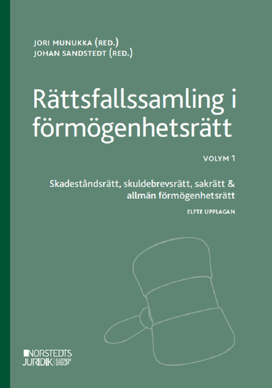 Omslag till boken Rättsfallssamling i förmögenhetsrätt. Volym 1, Skadeståndsrätt, skuldebrevsrätt, sakrätt & allmän förmögenhetsrätt