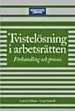 Tvistelösning i arbetsrätten : Förhandling och process