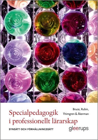 Specialpedagogik i professionellt lärarskap : Synsätt och förhållningssätt