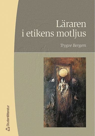 Läraren i etikens motljus