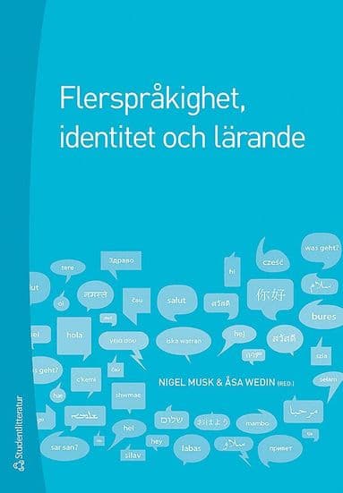 Flerspråkighet, identitet och lärande : skola i ett föränderligt samhälle