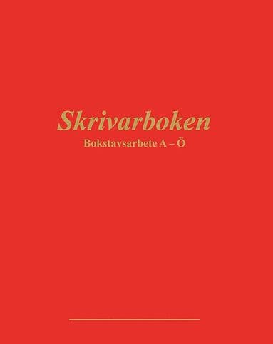 Skrivarboken - Bokstavsarbete A-Ö