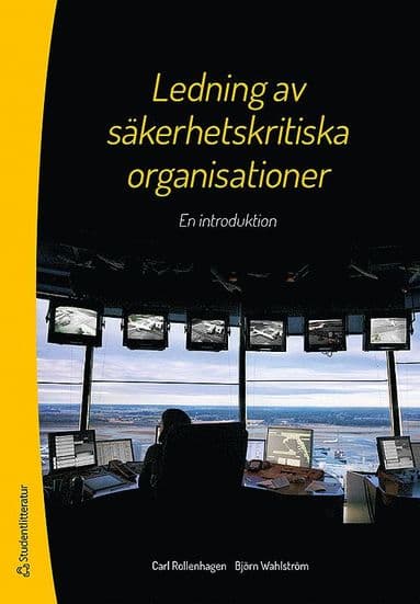 Ledning av säkerhetskritiska organisationer : en introduktion